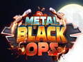 ເກມ Metal Black Ops