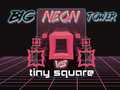 ເກມ Big Neon Tower vs Tiny Square