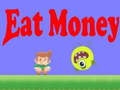 ເກມ Eat Money