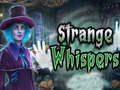 ເກມ Strange whispers