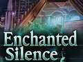 ເກມ Enchanted silence