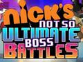 ເກມ Nick's Not so Ultimate Boss Battles