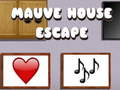 ເກມ Mauve House Escape