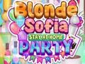 ເກມ Blonde Sofia Stay at Home Party