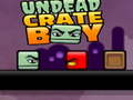 ເກມ Undead Crate Boy