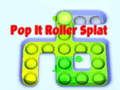 ເກມ Pop It Roller Splat 