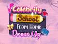 ເກມ Celebrity School From Home Dress Up