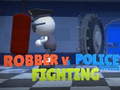 ເກມ Robber Vs Police officer  Fighting