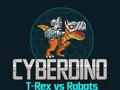 ເກມ CyberDino: T-Rex vs Robots