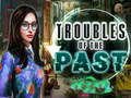 ເກມ Troubles of the past