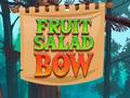 ເກມ Fruit Salad Bow