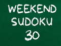 ເກມ Weekend Sudoku 30