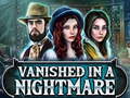 ເກມ Vanished in a nightmare
