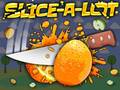 ເກມ Slice A Lot