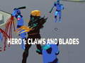 ເກມ Hero 1: Claws and Blades