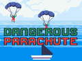 ເກມ Dangerous Parachute