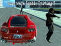 ເກມ Supercars zombie driving 2