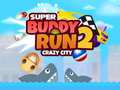ເກມ Super Buddy Run 2 Crazy City