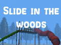 ເກມ Slide in the Woods