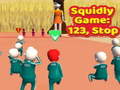 ເກມ Squidly Game: 123, Stop