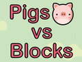 ເກມ Pigs vs Blocks