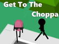 ເກມ Get To The Choppa