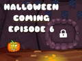 ເກມ Halloween is Coming Episode 6