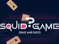 ເກມ Squid Game Erase and Guess