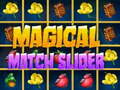 ເກມ Magical Match Slider