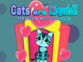 ເກມ Cats are Liquid!