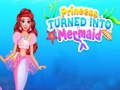 ເກມ Princess Turned Into Mermaid
