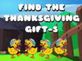 ເກມ Find The ThanksGiving Gift-5