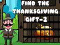 ເກມ Find The ThanksGiving Gift - 2