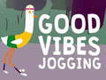 ເກມ Good Vibes Jogging