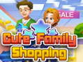 ເກມ Cute Family Shopping