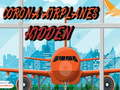 ເກມ Corona Airplanes Hidden