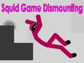 ເກມ Squid Game Dismounting