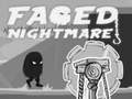 ເກມ Faded Nightmare