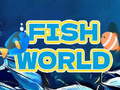 ເກມ Fish World 
