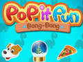 ເກມ Pop it Fun Bang-Bang