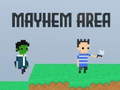 ເກມ Mayhem Area