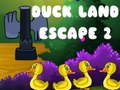 ເກມ Duck Land Escape 2
