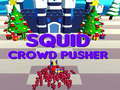 ເກມ Squid Crowd Pusher