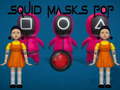 ເກມ Squid Masks Pop