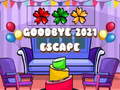 ເກມ Goodbye 2021 Escape