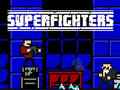 ເກມ Superfighters