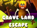 ເກມ Grave Land Escape