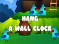 ເກມ Hang a Wall Clock