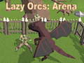 ເກມ Lazy Orcs: Arena