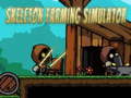 ເກມ Skeleton Farming Simulator